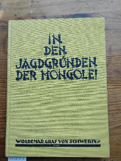 In+den+Jagdgr%C3%BCnden+der+Mongolei+unter+R%C3%A4ubern+Hirten+und+Soldaten