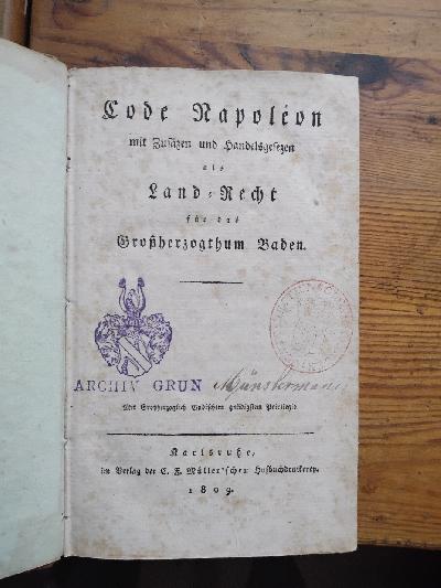Code+Napoleon++mit+Zus%C3%A4tzen+und+Handelsgesetzen+als+Landrecht+f%C3%BCr+das+Gro%C3%9Fherzogthum+Baden.+Mit+Gro%C3%9Fherzoglich+Badischem+gn%C3%A4digstem+Privilegio.