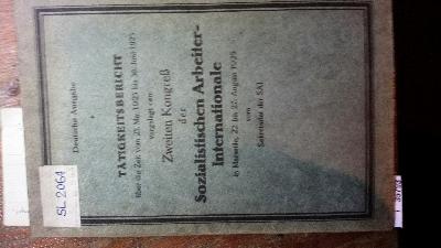 T%C3%A4tigkeitsbericht+%C3%BCber+die+Zeit+vom+23.Mai+1923+bis+30.Juni+1925+vorgelegt+dem+Zweiten+Kongre%C3%9F+der+Sozialistischen+Arbeiter-Internationale+in+Marseille%2C+22.+bis+27.August+1925++Deutsche+Ausgabe