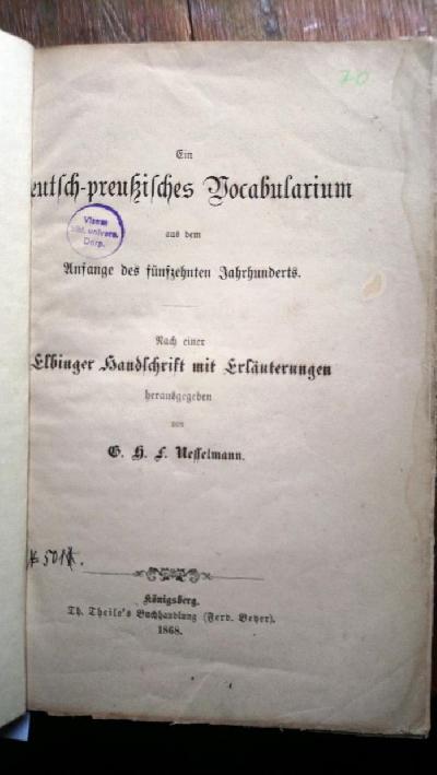 Ein+deutsch+-+preussisches+Vocabularium++aus+dem+Anfange+des+f%C3%BCnfzehnten+Jahrhunderts++Nach+einer+Elbinger+Handschrift+mit+Erl%C3%A4uterungen