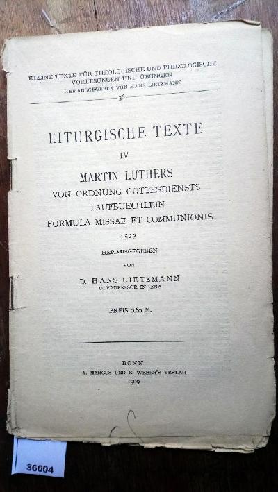 Liturgische+Texte++IV+Martin+Luthers+von+Ordnung+Gottesdiensts+Taufbuechlein+Formula+Missae+et+Communionis+1523
