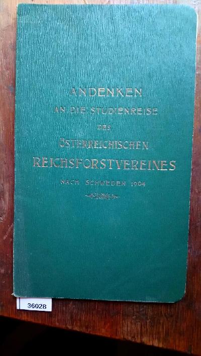 Andenken+an+die+Studienreise+des+%C3%96sterreichischen+Reichsforstvereines+nach+Schweden+1904