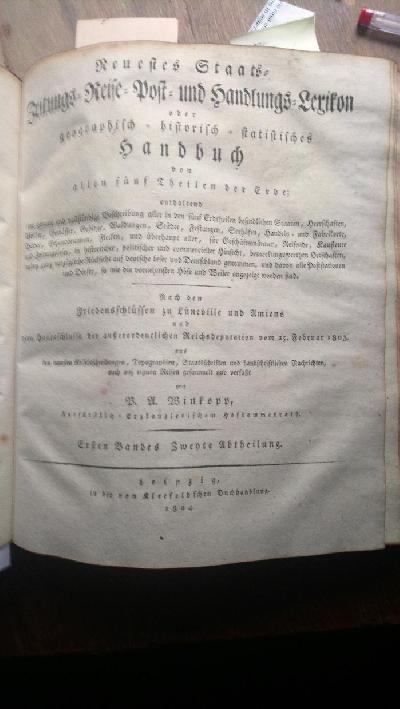 Neuestes+Staats-Zeitungs-Reise-Post-+und+Handlungs-Lexikon+oder+geopgraphisch-historisch-statistisches+Handbuch+von+allen+f%C3%BCnf+Theilen+der+Erde++Erster+Band+A+bis+D