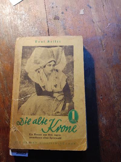 Die alte Krone  Ein Roman aus dem sagenumwobenen Spreewald - Front Cover