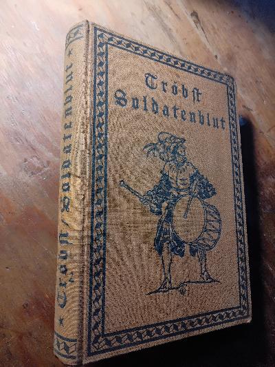 Soldatenblut+++Vom+Baltikum+zu+Kemal+Pascha
