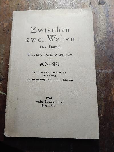 Zwischen+zwei+Welten++Der+Dybuk++Dramatische+Legende+in+vier+Akten