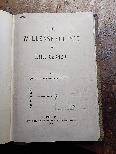 Die+Willensfreiheit+und+ihre+Gegner