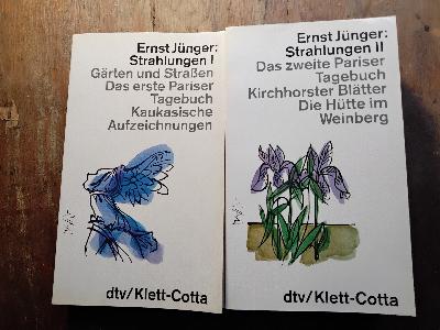 Strahlungen I und II  (Garten und Strassen, Das erste Pariser Tagebuch, Kaukasische Aufzeichnungen; Das zweite Pariser Tagebuch, Kichhorster Blätter, Die Hütte am Weinberg) - Front Cover