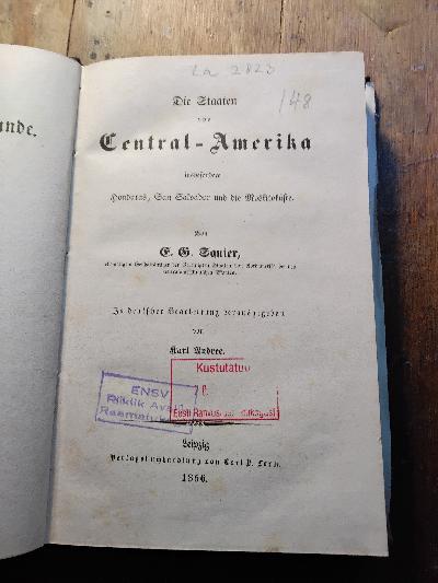 Die Staaten von Central - Amerika  insbesondere Honduras, San Salvador und die Moskitoküste - Front Cover