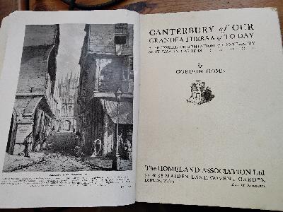 Canterbury Of Our Grandfathers & Of Today  A pictorial presentation of Canterbury as it was and as it is - Front Cover