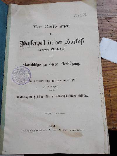 Das Vorkommen der Wasserpest in der Horloff (Provinz Oberhessen)  und Vorschläge zu deren Vertilgung  Aus vorhandenen Akten und eingezogenen Gutachten - Front Cover