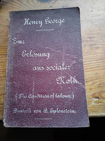 Zur Erlösung aus socialer Not  (The condition of labour) - Front Cover