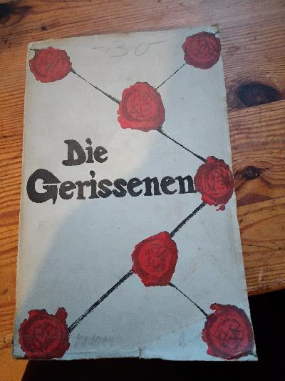 Die Gerissenen oder  Woher haben sie Ihren Reichtum?  Zehn Antworten von Millionären, die mit nichts angefangen haben - Front Cover
