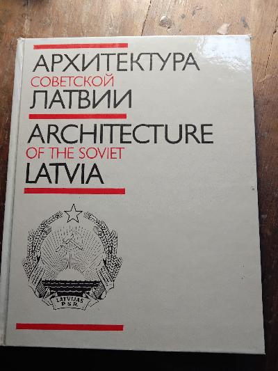 Architecture of the Soviet Latvia - Front Cover