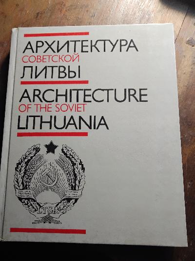 Architecture of the Soviet Lithuania - Front Cover
