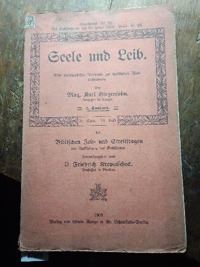 Seele und Leib  Eine philosophische Vorstudie zur christlichen Weltanschauung - Front Cover