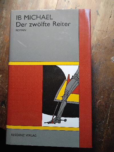 Der zwölfte Reiter  Roman - Front Cover