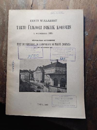 Eesti Vabariigi Tartu Ülikooli Isiklik Koosseis  1. Detsember 1925  (Persönliche Zusammensetzung der Universität Tartu der Republik Estland im Jahr 1925) - Front Cover