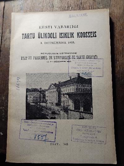 Eesti Vabariigi Tartu Ülikooli Isiklik Koosseis  1. Detsember 1928  (Persönliche Zusammensetzung der Universität Tartu der Republik Estland im Jahr 1928) - Front Cover