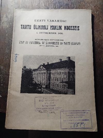 Eesti Vabariigi Tartu Ülikooli Isiklik Koosseis  1. Detsembril 1931  (Persönliche Zusammensetzung der Universität Tartu der Republik Estland im Jahr 1931) - Front Cover