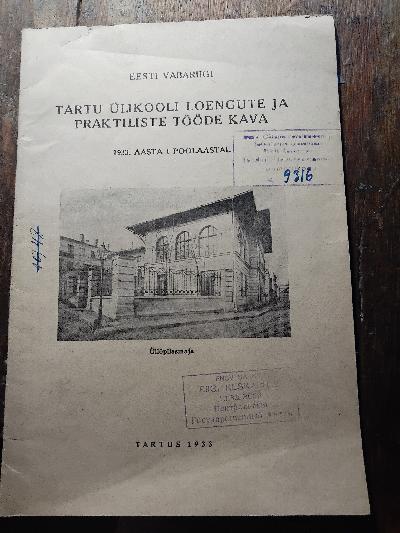 Eesti vabariigi tartu ülikooli Loengute ja Praktiliste Tööde Kava  1933. Aasta I Poolaastal    (Vorlesungs- und Praktikumsplan der Universität Tartu, Republik Estland, Erstes Semester 1933) - Front Cover