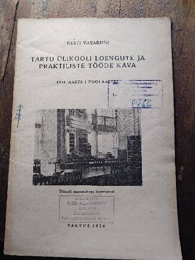 Eesti vabariigi tartu ülikooli Loengute ja Praktiliste Tööde Kava  1934. Aasta I Poolaastal    (Vorlesungs- und Praktikumsplan der Universität Tartu, Republik Estland, Erstes Semester 1934) - Front Cover