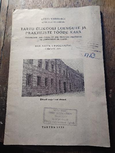 Eesti vabariigi tartu ülikooli Loengute ja Praktiliste Tööde Kava  1935. Aasta I Poolaastal    (Vorlesungs- und Praktikumsplan der Universität Tartu, Republik Estland, Erstes Semester 1935) - Front Cover