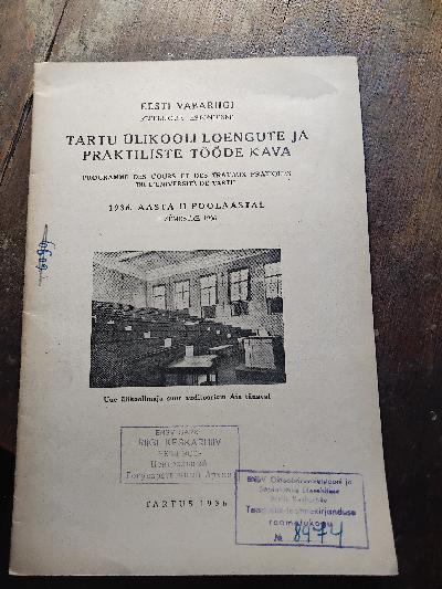 Eesti vabariigi tartu ülikooli Loengute ja Praktiliste Tööde Kava  1936. Aasta II Poolaastal    (Vorlesungs- und Praktikumsplan der Universität Tartu, Republik Estland, Erstes Semester 1936) - Front Cover