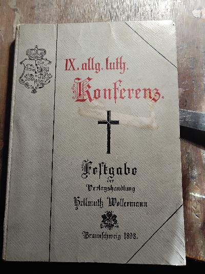 Aus dem kirchlichen Leben Braunschweigs  Festgabe für die Teilnehmer der IX. allgemeinen lutherischen Konferenz in Braunschweig, am 23. - 26. August 1898. - Front Cover