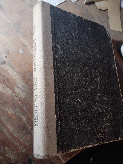 Siedlung und Wirtschaft  Zeitschrift für das gesamte Siedlungs- und Wohnungswesen  Fachblatt des Reichsheimstättenamtes der NSDAP und des Reichsverbandes deutscher Heimstätten - Front Cover