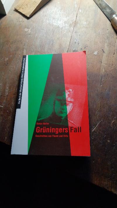 Grüningers Fall  Geschichten von Flucht und Hilfe - Front Cover