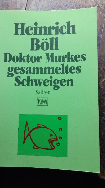 Doktor Murkes gesammeltes Schweigen  Satiren - Front Cover
