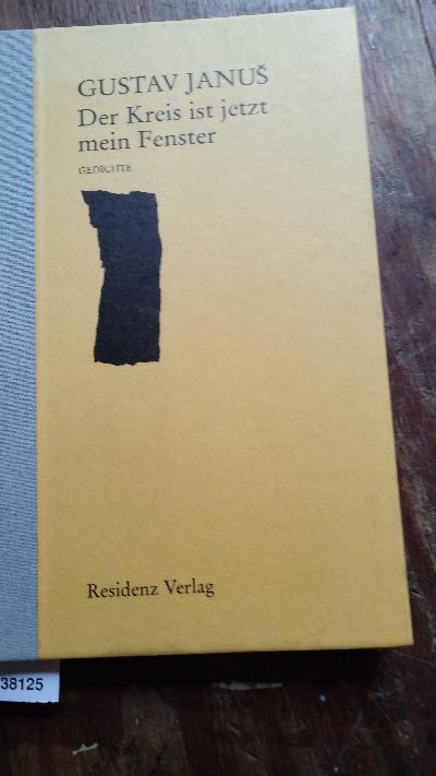 Der+Kreis+ist+jetzt+mein+Fenster++Gedichte