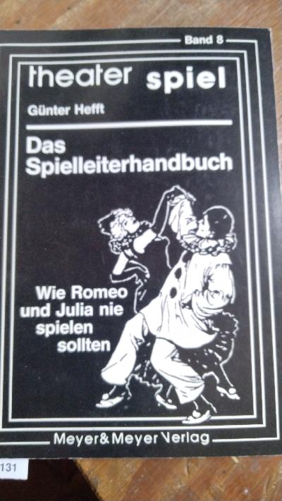 Das+Spielleiterhandbuch++Wie+Romeo+und+Julia+nie+Spielen+sollten
