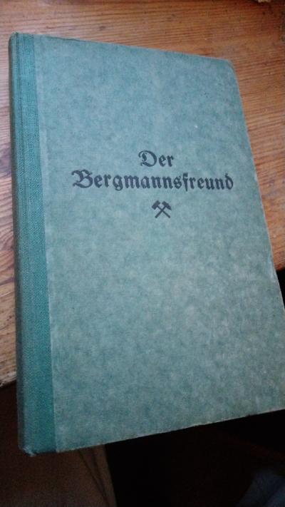 Der Bergmannsfreund  Ein Ratgeber zur Bekämpfung der Unfallgefahren im Steinkohlenbergbau - Front Cover
