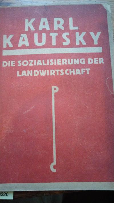 Die Sozialisierung der Landwirtschaft mit Anhang Der Bauer als Erzieher - Front Cover