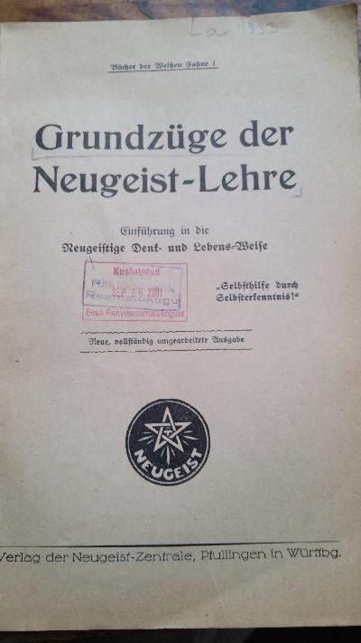 Grundzüge der Neugeistlehre  Einführung in die Neugeistige Denk- und Lebens-Weise - Front Cover