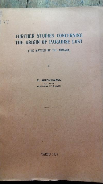 Further Studies concerning the Origin of Paradise Lost  (The Matter of the Armada) - Front Cover
