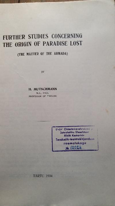 Further Studies concerning the Origin of Paradise Lost  (The Matter of the Armada) - Front Cover