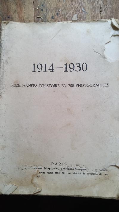 1914 - 1930  Seize Annees Histoire en 700 Photographies - Front Cover