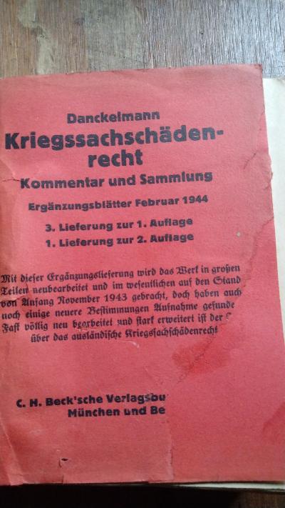 Kriegssachschädenrecht  Kommentar zur Kriegssachschädenverordnung und ihren Durchführungsbestimmungen sowie Sammlung sämtlicher Gesetze, Verordnungen und Erlasse und anderer Vorschriften aus allen Gebieten des Kriegssachschädenrrechts - Front Cover