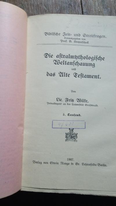 Die astralmythologische Weltanschauung und das Alte Testament - Front Cover