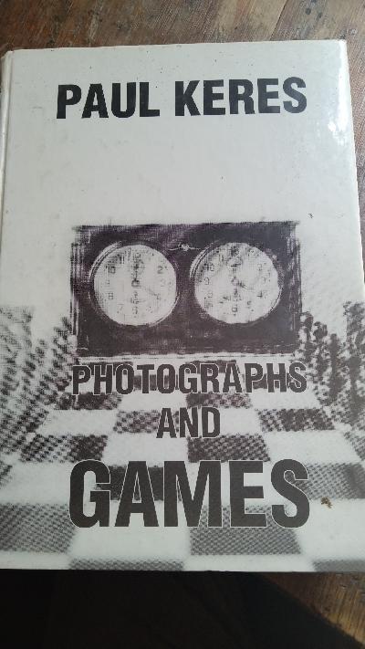 Paul Keres  Photographs and Games - Front Cover