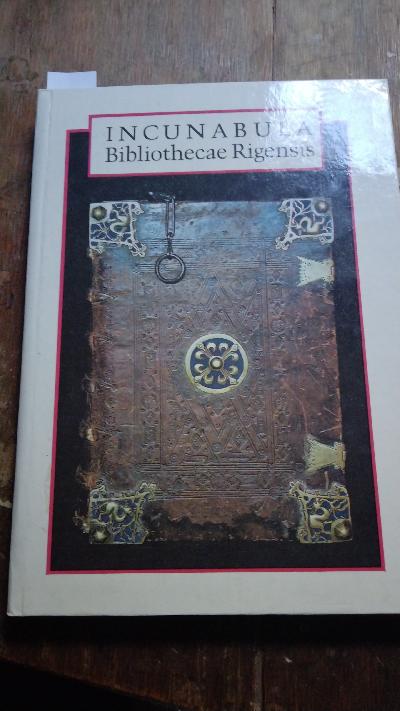 Incunabula Bibliothecae Rigensis  Katalogs - Front Cover