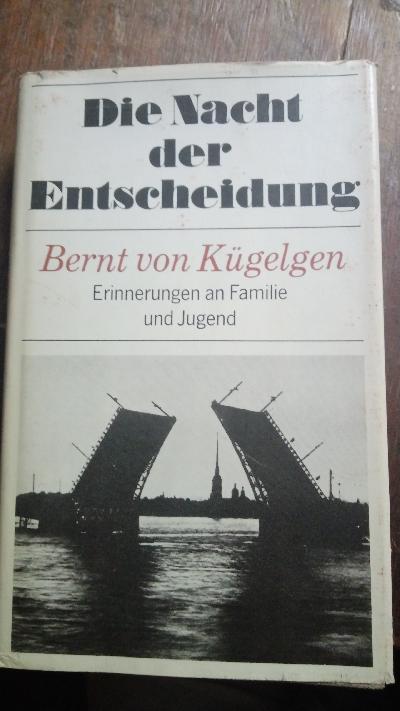 Die Nacht der Entscheidung  Autobiographie - Front Cover
