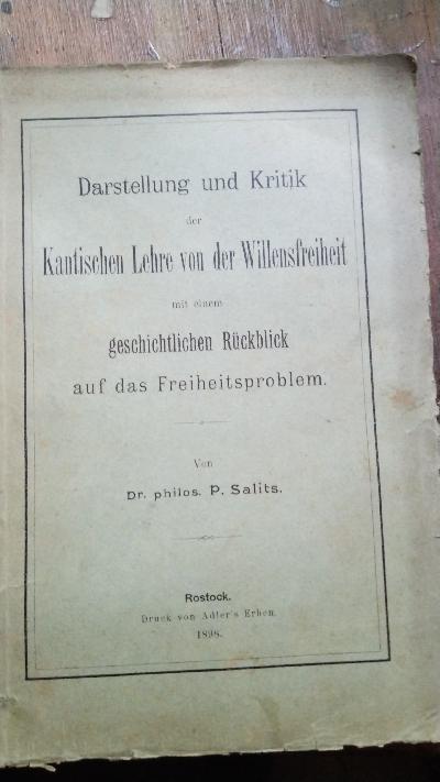 Darstellung und Kritik der kantischen Lehre von der Willensfreiheit mit einem geschichtlichen Rückblick auf das Freiheitsproblem - Front Cover