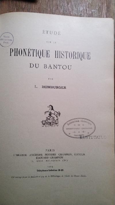Etude sur la Phonetique Historique du Bantou  (Bibliothèque de l'Ecole des hautes Etudes) - Front Cover
