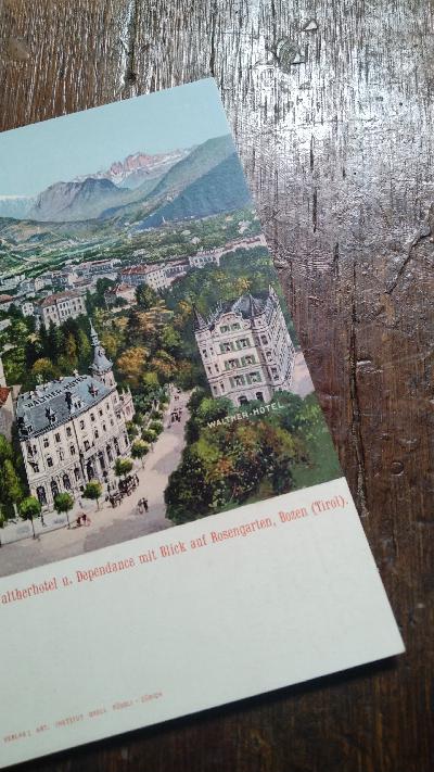 Ansichtspostkarte  Waltherhotel u. Dependance mit Blick auf Rosengarten, Bozen (Tirol) - Front Cover