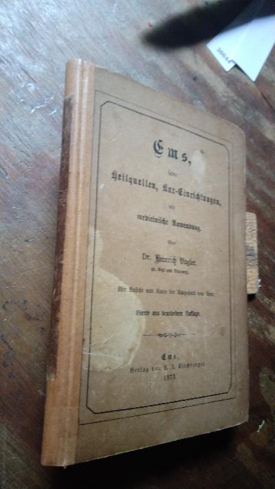 Ems, seine Heilquellen, Kur - Einrichtungen, wie medicinische Anwendung. - Front Cover