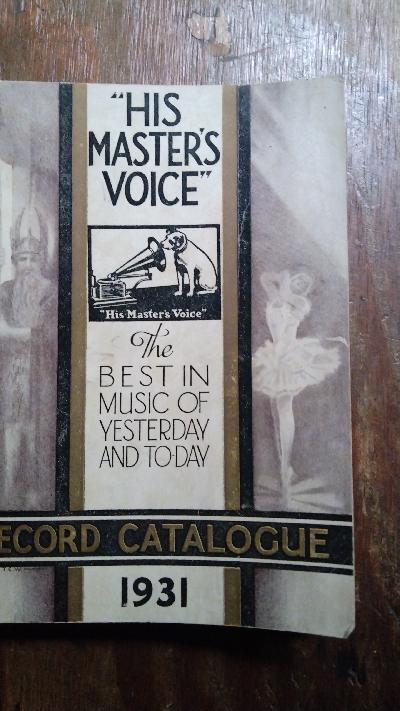 Catalogue of His Master’s Voice Records: Including all records issued up to and including December 31st, 1930 (with the exception of Records of Unique and Historic Interest, for which see Catalogue No. 2, issued separately) - Front Cover